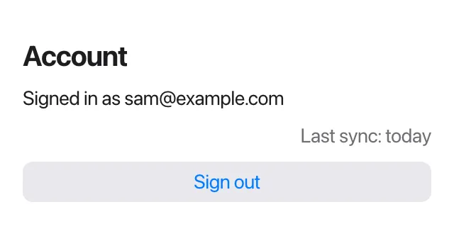 A bold "Account" heading and a line of text on the left, a gray "Last sync: today" on the right, and a button stretching the full width