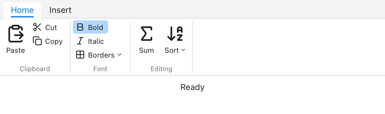 A ribbon with the tabs Home (selected) and Insert; under them the groups Clipboard (a large Paste button, and Cut and Copy), Font (Bold, switched on, Italic and Borders with an arrow) and Editing (large Sum and Sort buttons); under the ribbon, the text Ready