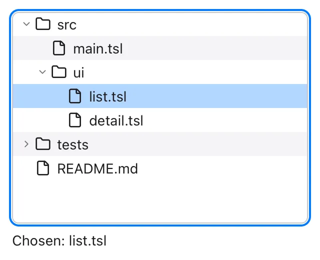 A tree of files: src is open, with main.tsl and the folder ui inside it, which is open too with list.tsl selected and detail.tsl; tests is closed; README.md